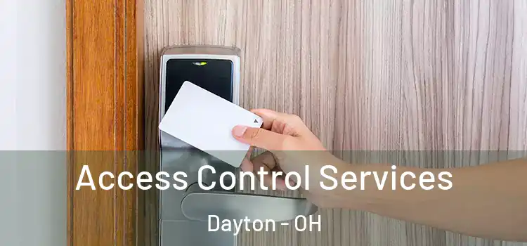 Access Control Services Dayton - OH