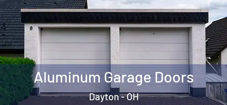  Aluminum Garage Doors Dayton - OH