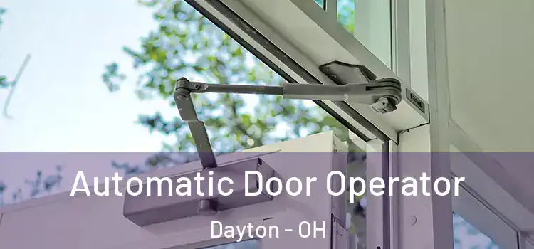  Automatic Door Operator Dayton - OH