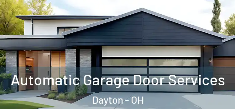  Automatic Garage Door Services Dayton - OH