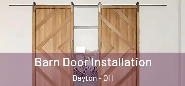 Barn Door Installation Dayton - OH