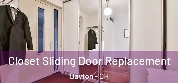  Closet Sliding Door Replacement Dayton - OH