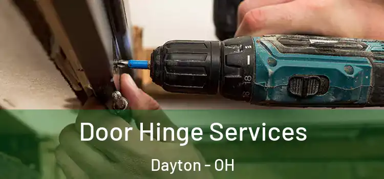 Door Hinge Services Dayton - OH