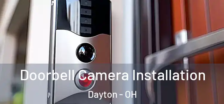  Doorbell Camera Installation Dayton - OH
