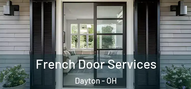 French Door Services Dayton - OH