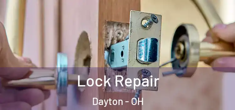 Lock Repair Dayton - OH