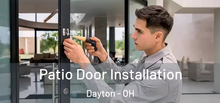 Patio Door Installation Dayton - OH