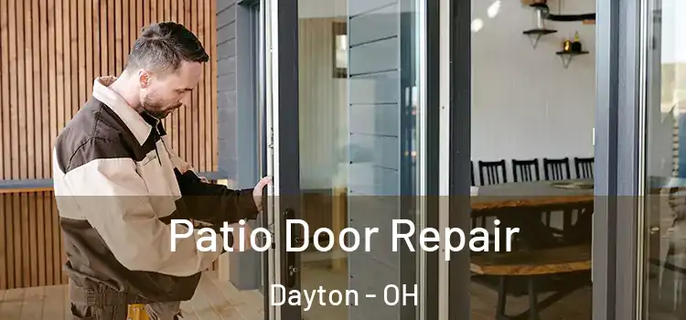 Patio Door Repair Dayton - OH