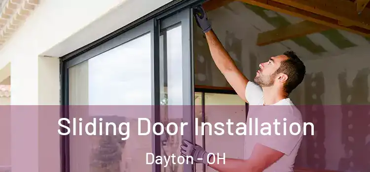 Sliding Door Installation Dayton - OH