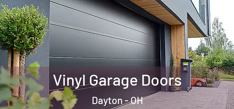  Vinyl Garage Doors Dayton - OH